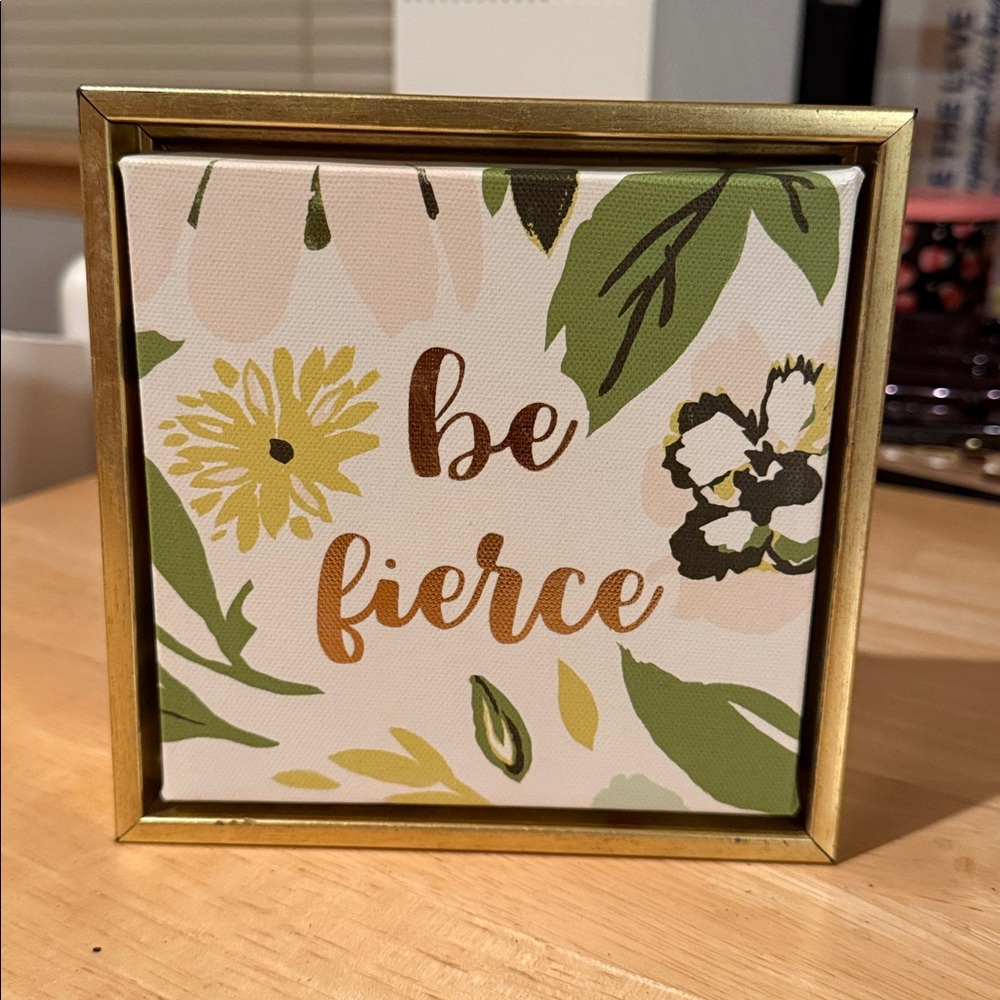 Be Fierce Floral Wall Art with Gold Frame